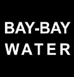 Bay-bay Water Llc